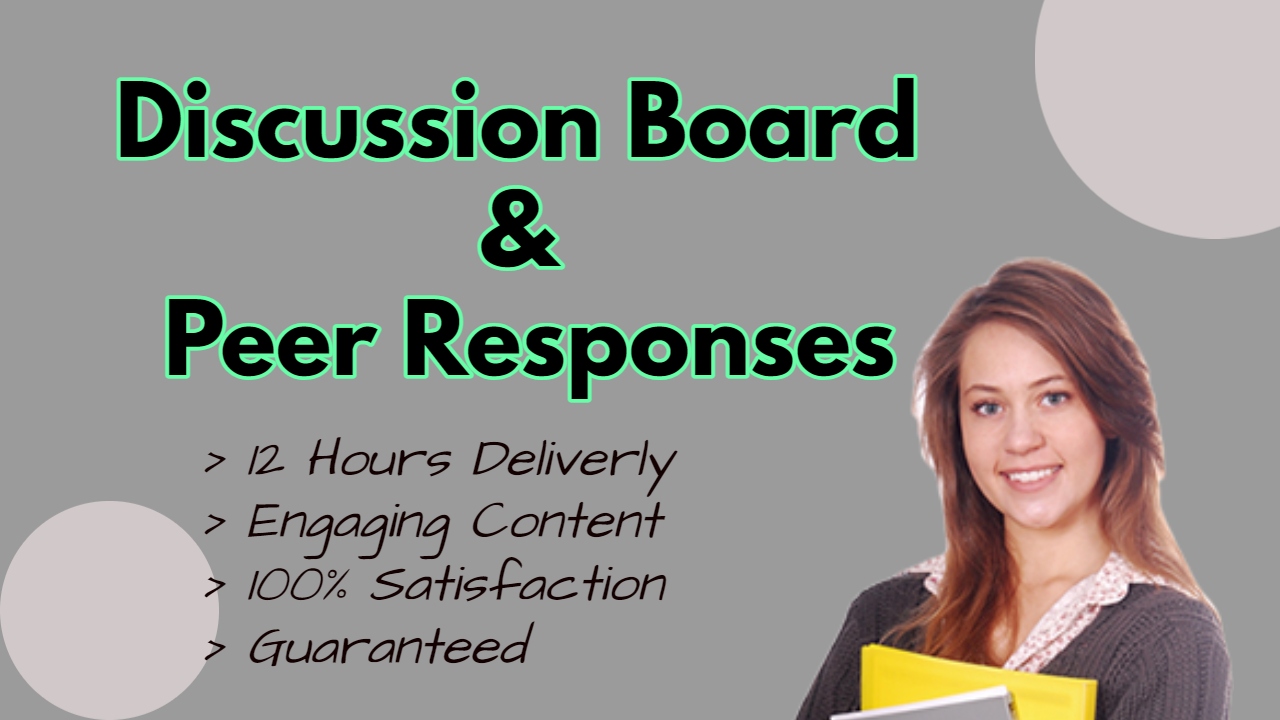 write discussion board posts and peer responses in 12 hours