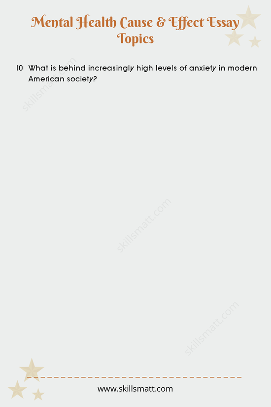 A list of compelling mental health cause and effect essay topics, covering a range of important issues related to stress, trauma, anxiety, and more._Image 2