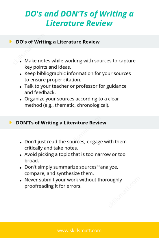 Key do's and don'ts to keep in mind when writing a literature review.